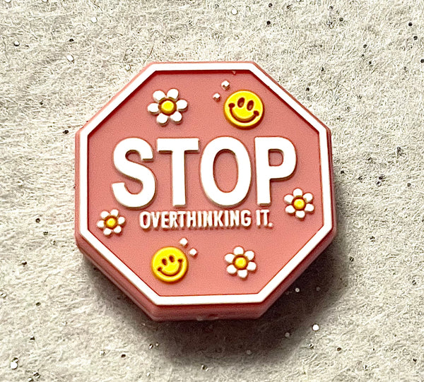 (1) Pink Stop Overthinking It Focal Bead