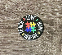 (1) Teach Love Hope Inspire Autism Acrylic