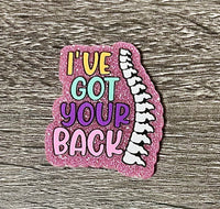 (1) I've Got Your Back Acrylic