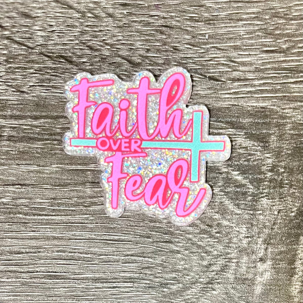 (1) Pink & Teal Faith Over Fear Acrylic