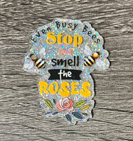 (1) Busy Bees Smell Roses Acrylic