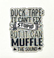 (1) Duck Tape Acrylic