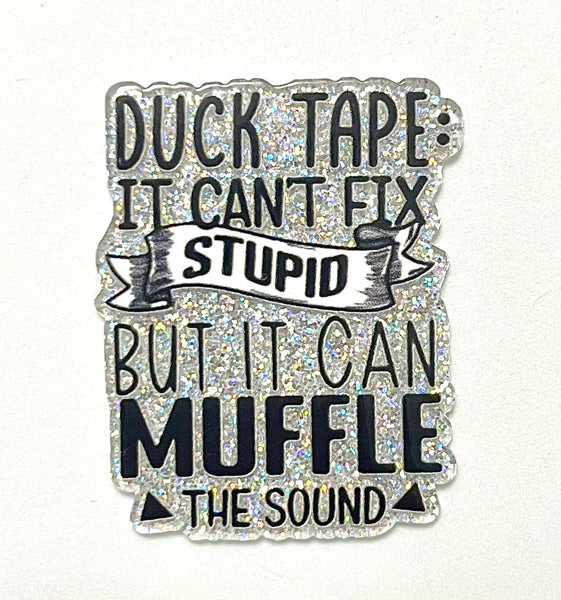 (1) Duck Tape Acrylic