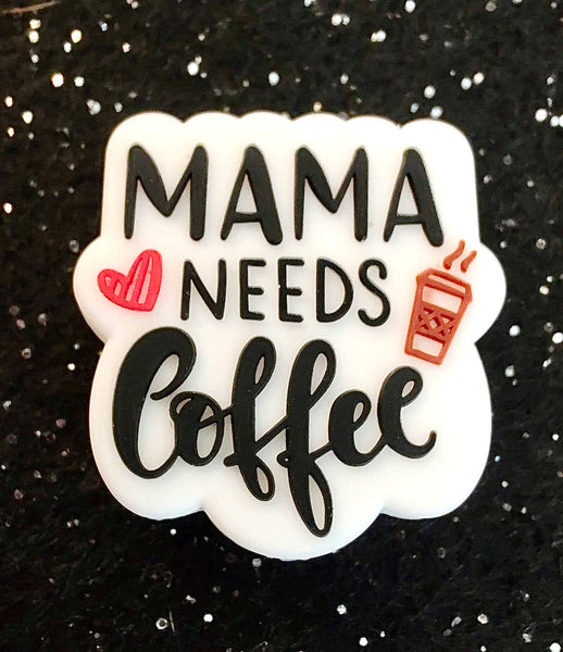 (1) Mama Needs Coffee Focal Bead