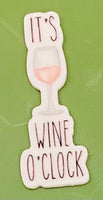 (5) It's Wine O'Clock Planar Resin Piece